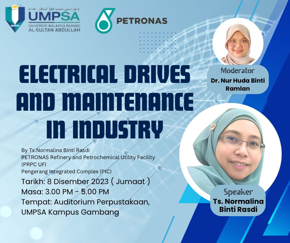 Petronas Knowledge Sharing with FTKEE on Electrical Drives and Maintenance in Industry